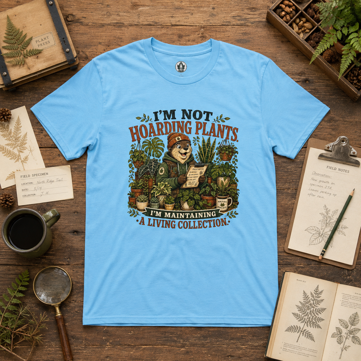 I'm Not Hoarding Plants, I'm Maintaining A Living Collection T‑Shirt