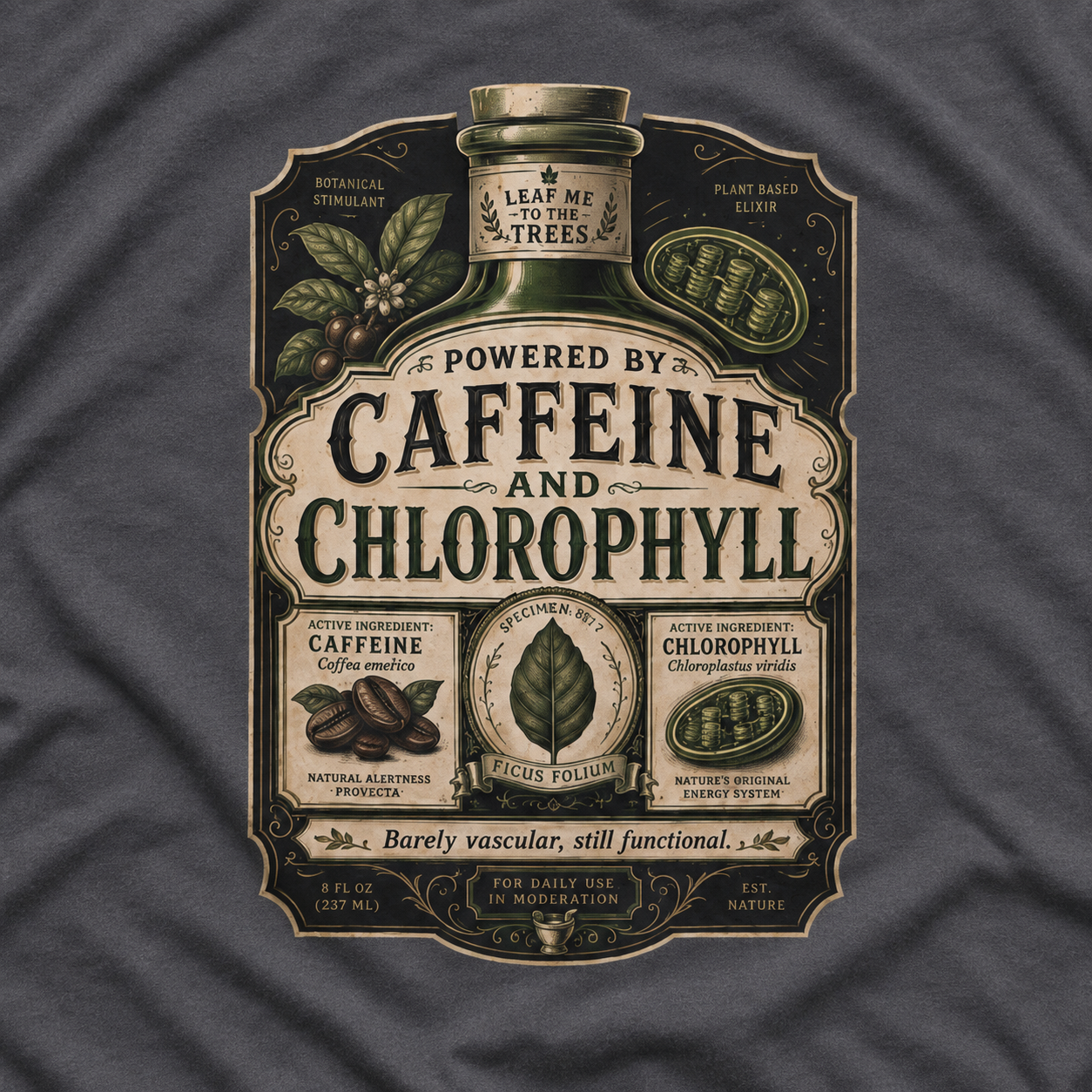 Caffeine and Chlorophyll T‑Shirt