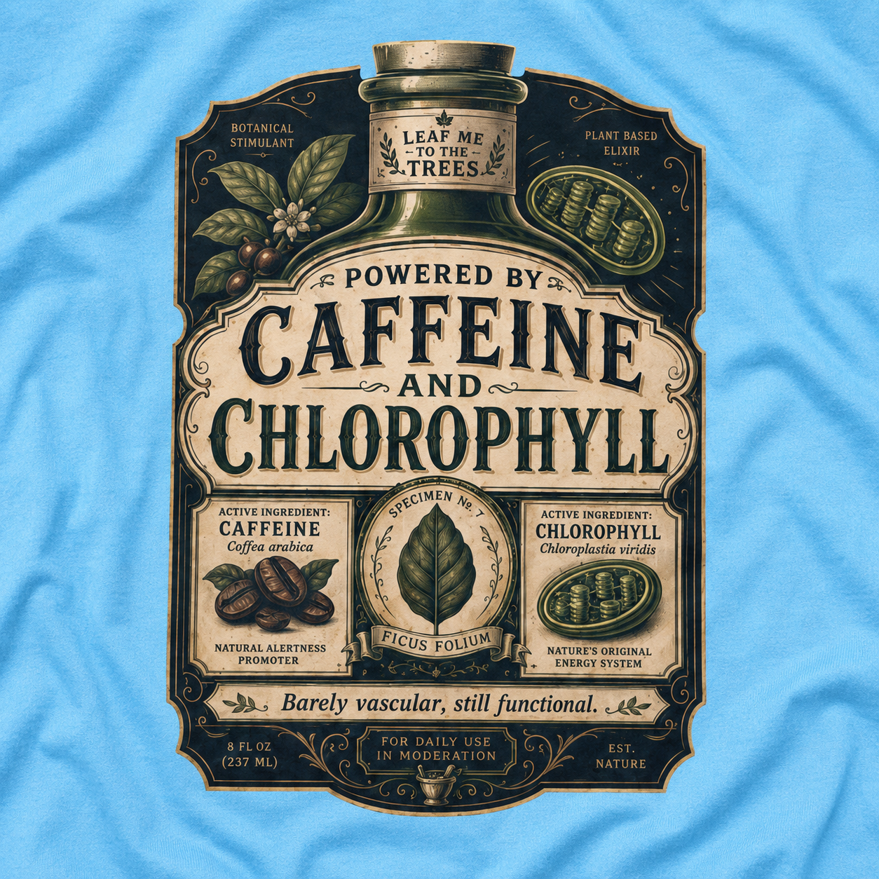 Caffeine and Chlorophyll T‑Shirt