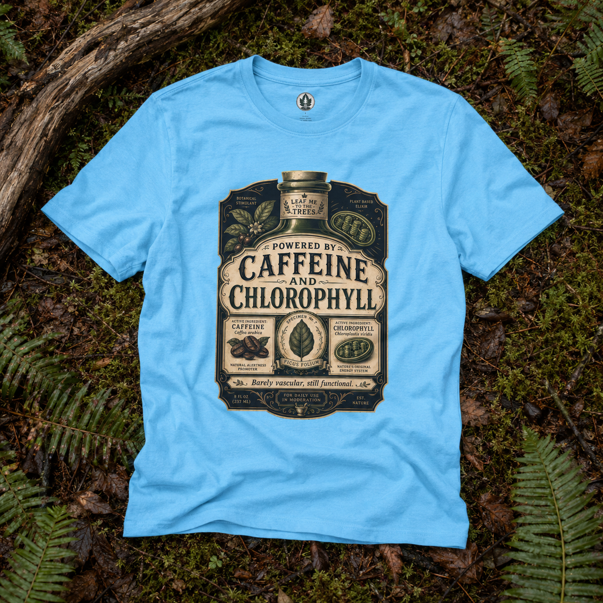 Caffeine and Chlorophyll T‑Shirt
