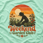 Weekend Garden Club T‑Shirt