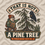 That is Not A Pine Tree Version 3 T‑Shirt