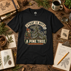 That is Not A Pine Tree Version 3 T‑Shirt