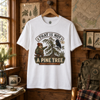 That is Not A Pine Tree Version 3 T‑Shirt