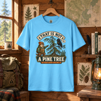 That is Not A Pine Tree Version 3 T‑Shirt