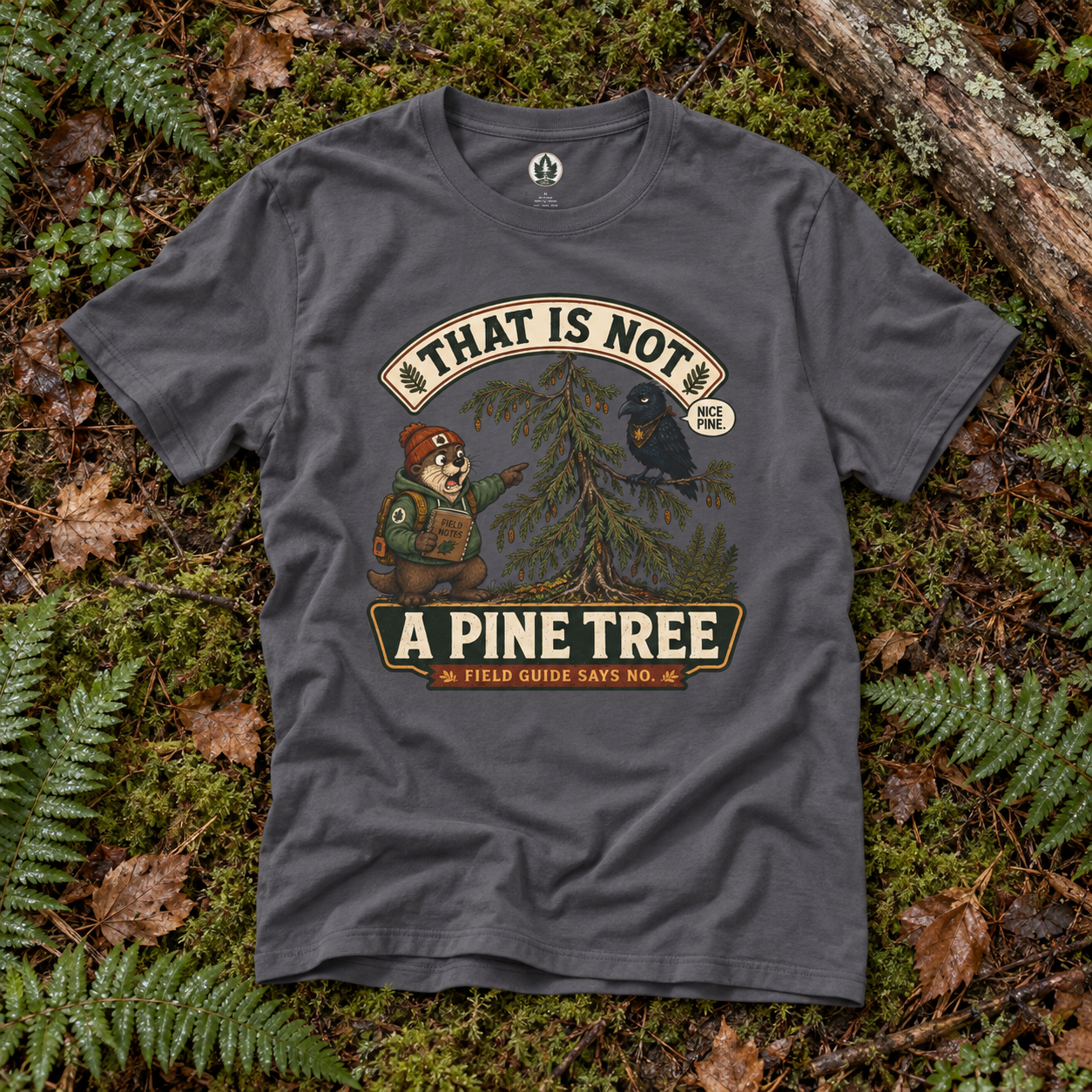 That is Not A Pine Tree Version 3 T‑Shirt