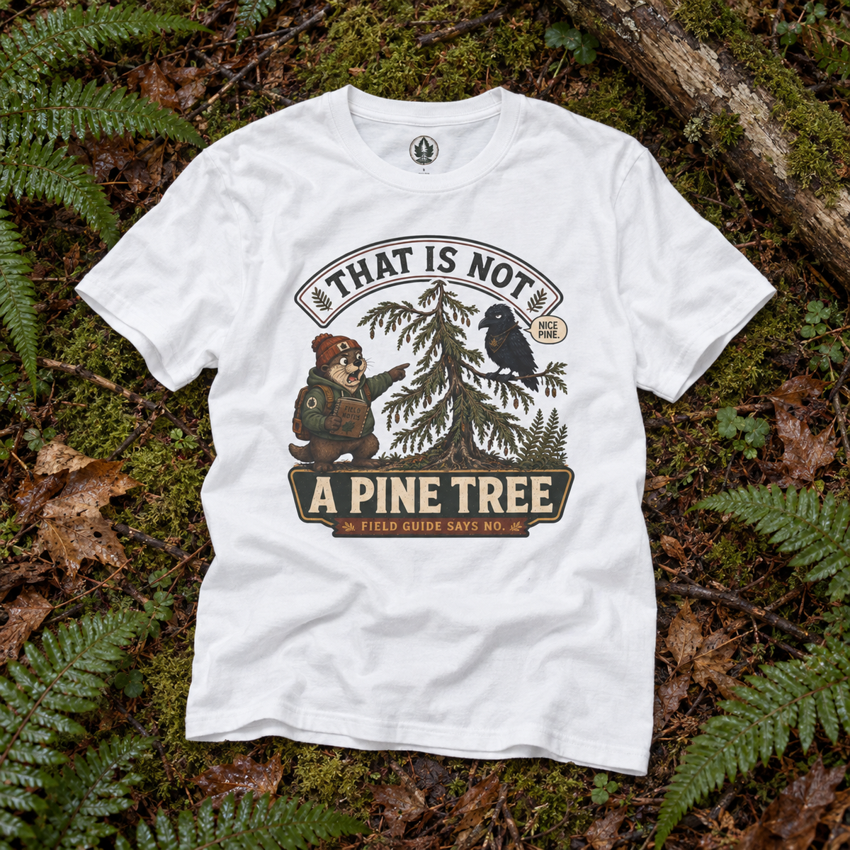 That is Not A Pine Tree Version 3 T‑Shirt
