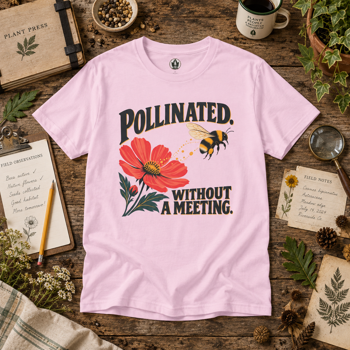 Pollinated. Without a Meeting T‑Shirt