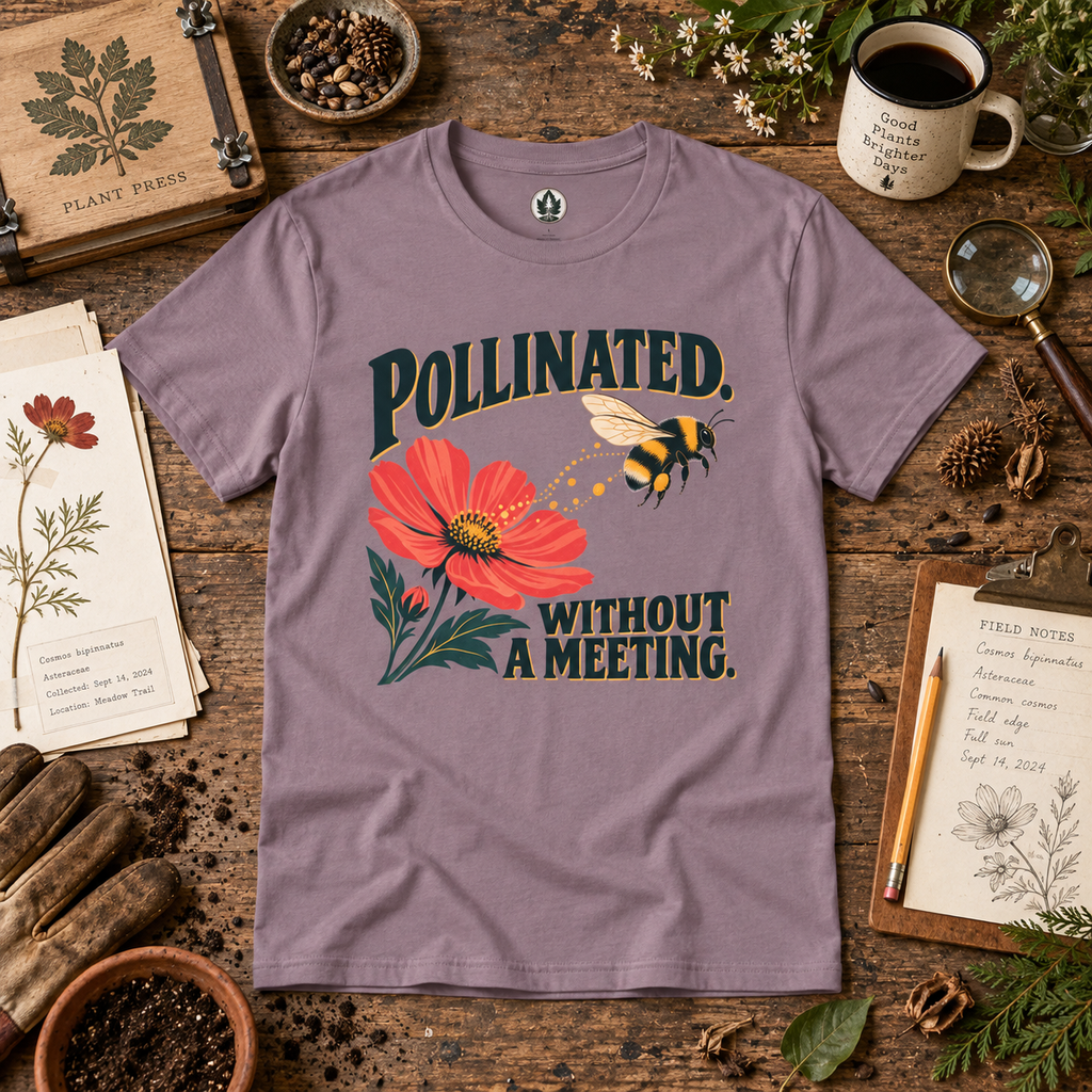 Pollinated. Without a Meeting T‑Shirt