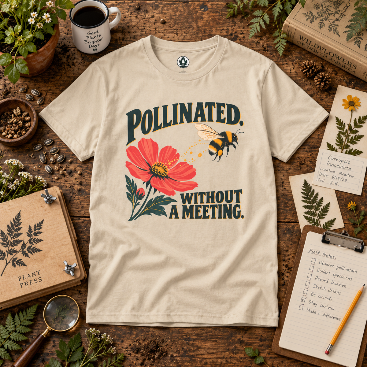 Pollinated. Without a Meeting T‑Shirt