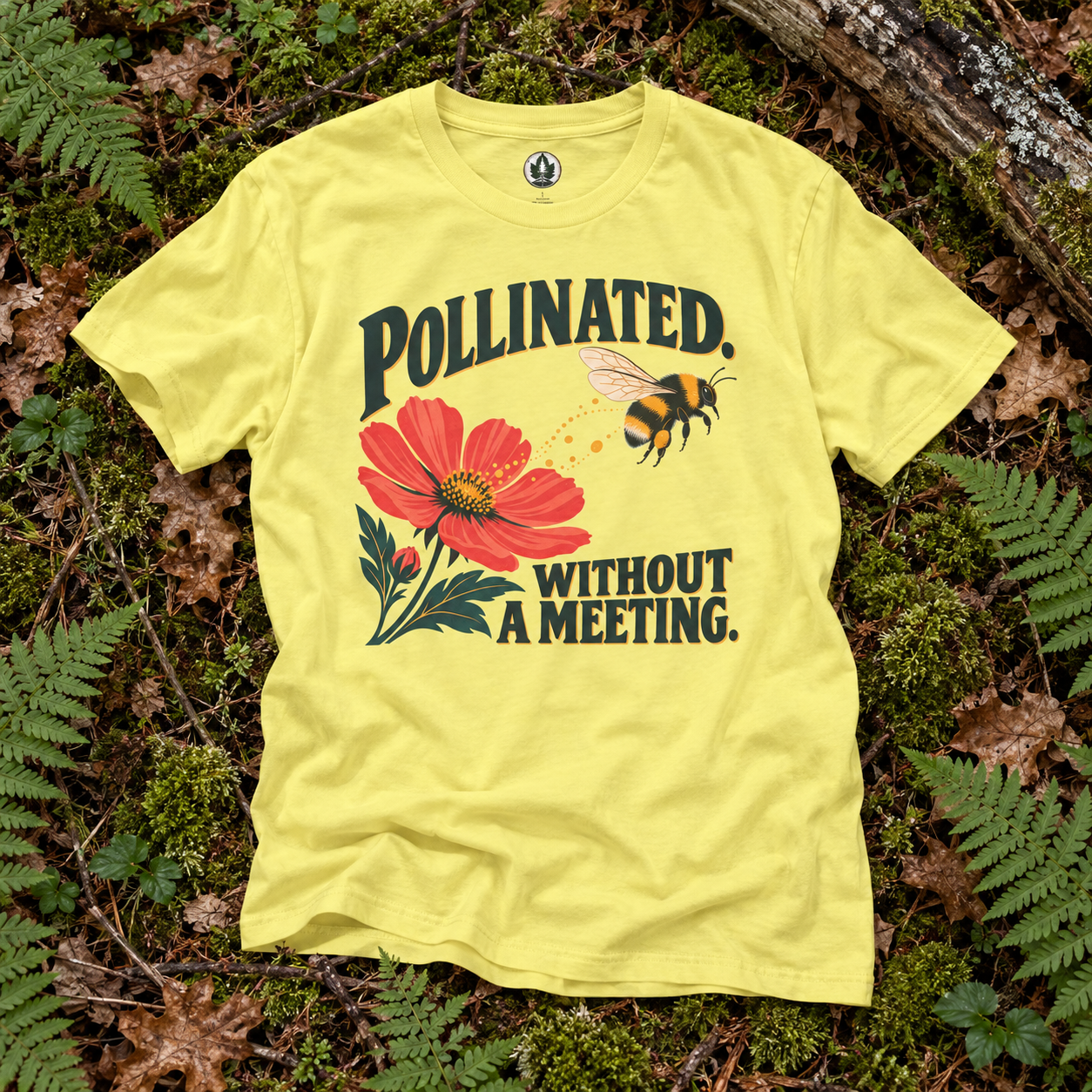 Pollinated. Without a Meeting T‑Shirt