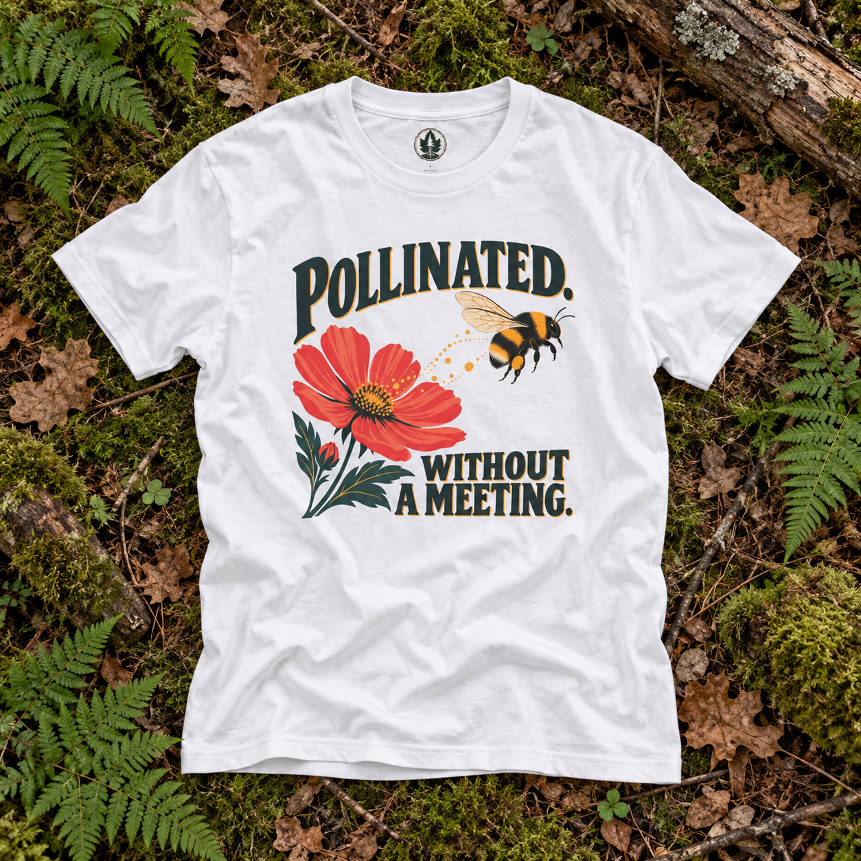 Pollinated. Without a Meeting T‑Shirt