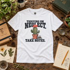Thriving on Neglect, Take Notes T‑Shirt