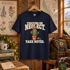 Thriving on Neglect, Take Notes T‑Shirt