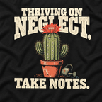 Thriving on Neglect, Take Notes T‑Shirt