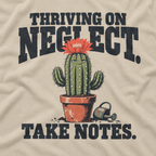 Thriving on Neglect, Take Notes T‑Shirt