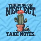 Thriving on Neglect, Take Notes T‑Shirt