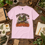 Your Opinion Has Been Composted T‑Shirt