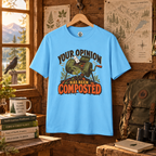 Your Opinion Has Been Composted T‑Shirt