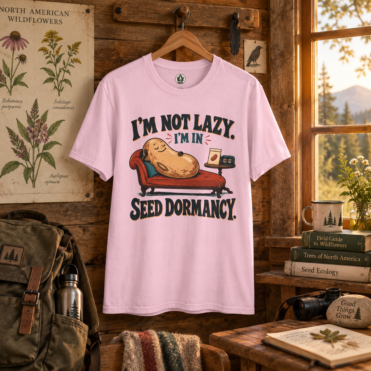 I'm Not Lazy, I'm in Seed Dormancy T‑Shirt