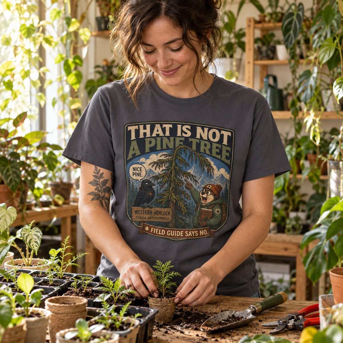 That is Not a Pine Tree, Field Guide Says No Version 1 T‑Shirt