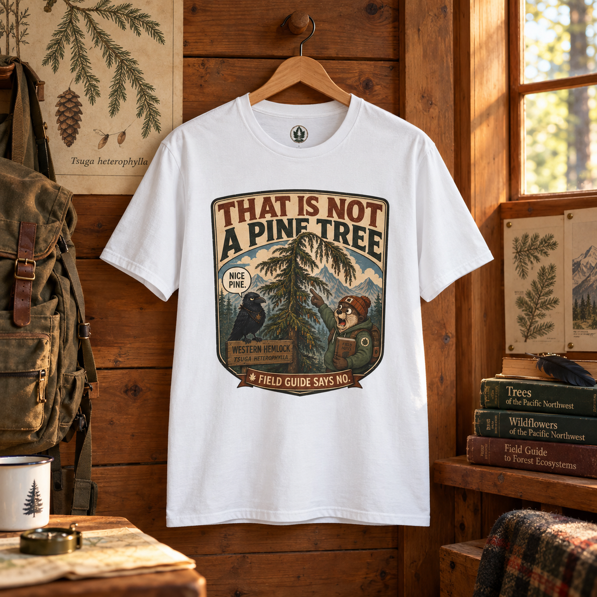 That is Not a Pine Tree, Field Guide Says No Version 1 T‑Shirt