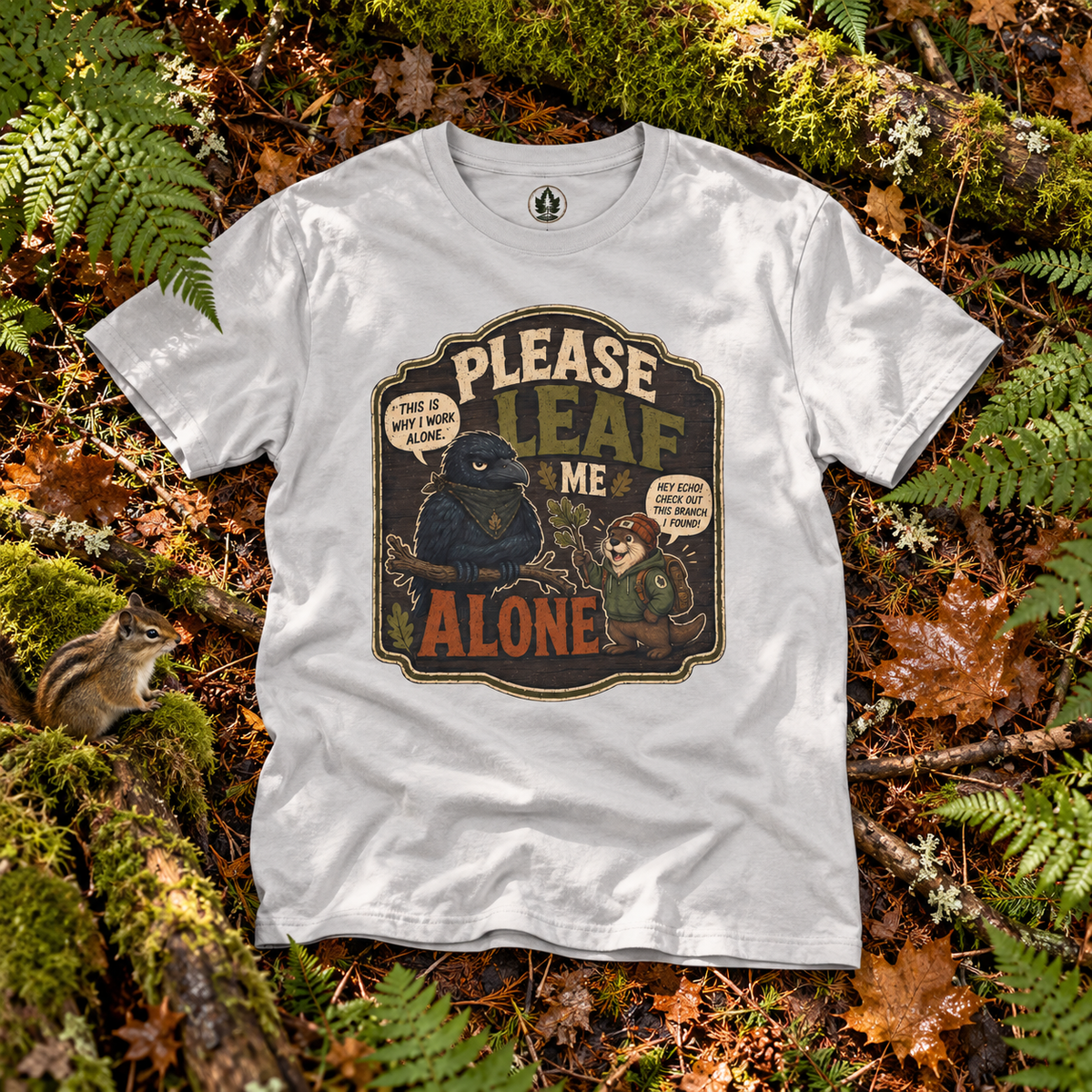 Please Leaf Me Alone (This is Why I Work Alone) Version 3 T‑Shirt