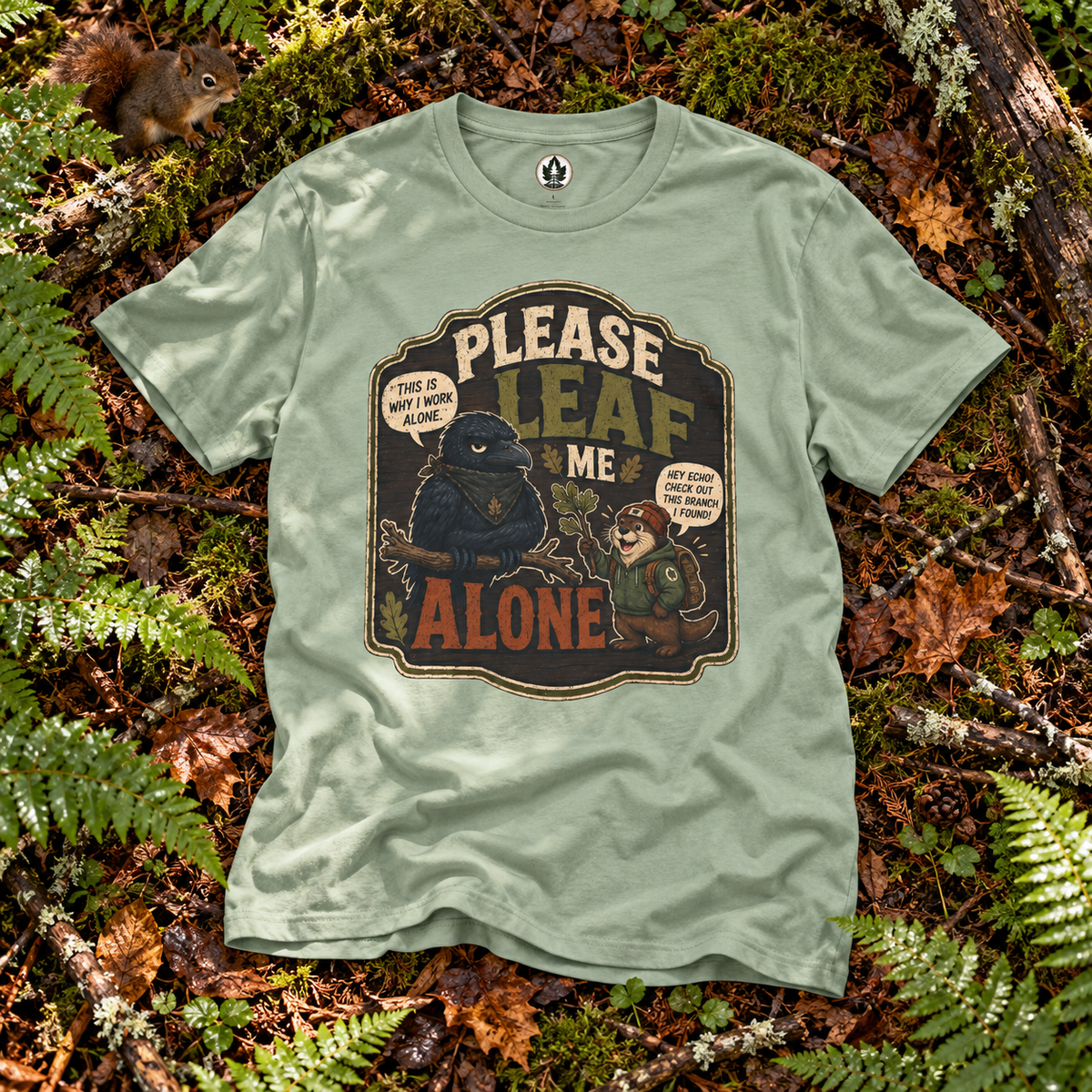 Please Leaf Me Alone (This is Why I Work Alone) Version 3 T‑Shirt