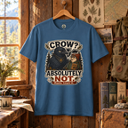 Crow, Absolutely Not Version 5 T‑Shirt