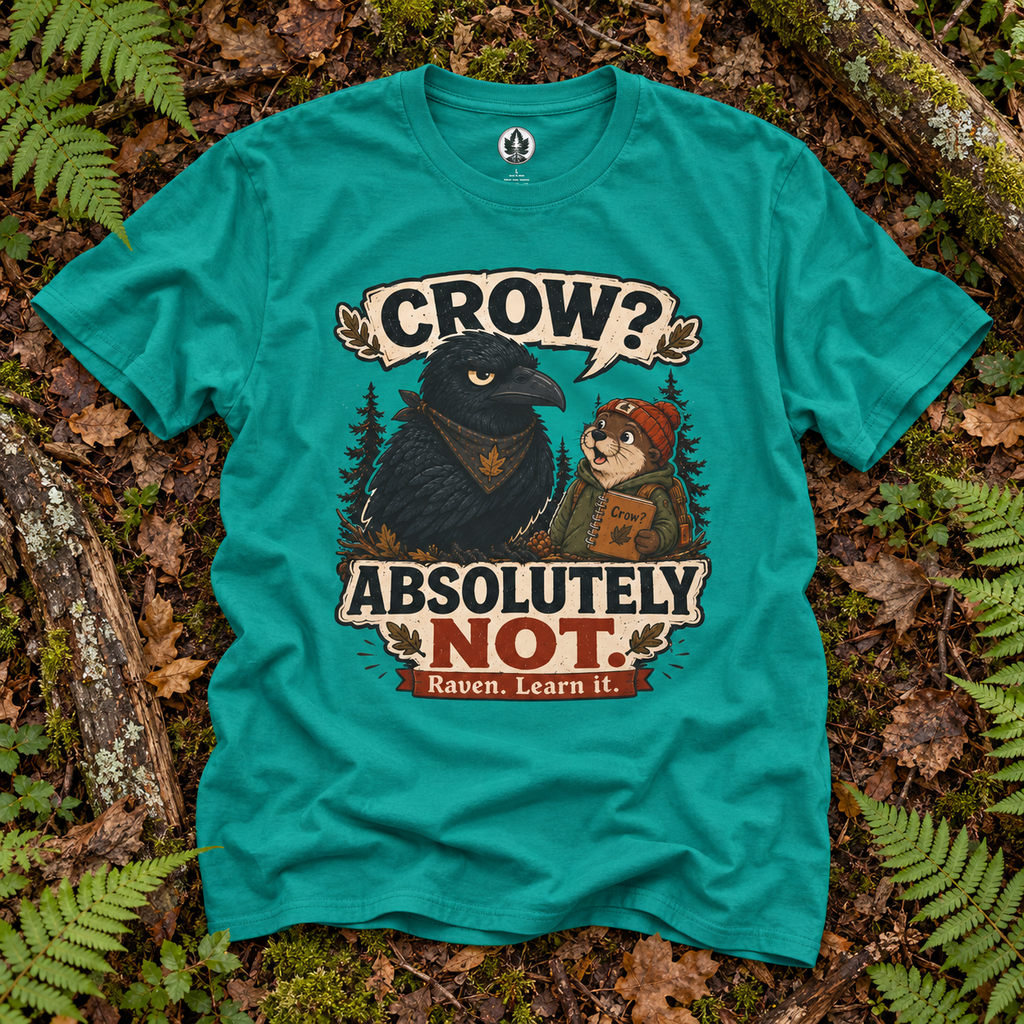 Crow, Absolutely Not Version 5 T‑Shirt