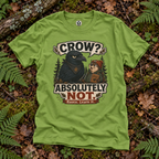 Crow, Absolutely Not Version 5 T‑Shirt