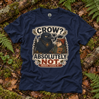 Crow, Absolutely Not Version 5 T‑Shirt