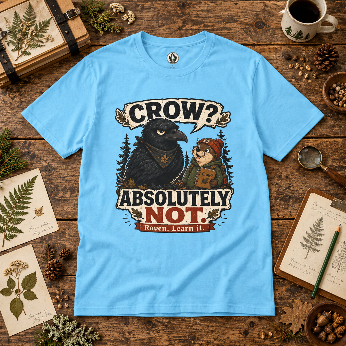 Crow, Absolutely Not Version 5 T‑Shirt