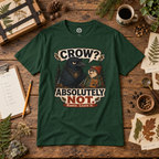 Crow, Absolutely Not Version 5 T‑Shirt