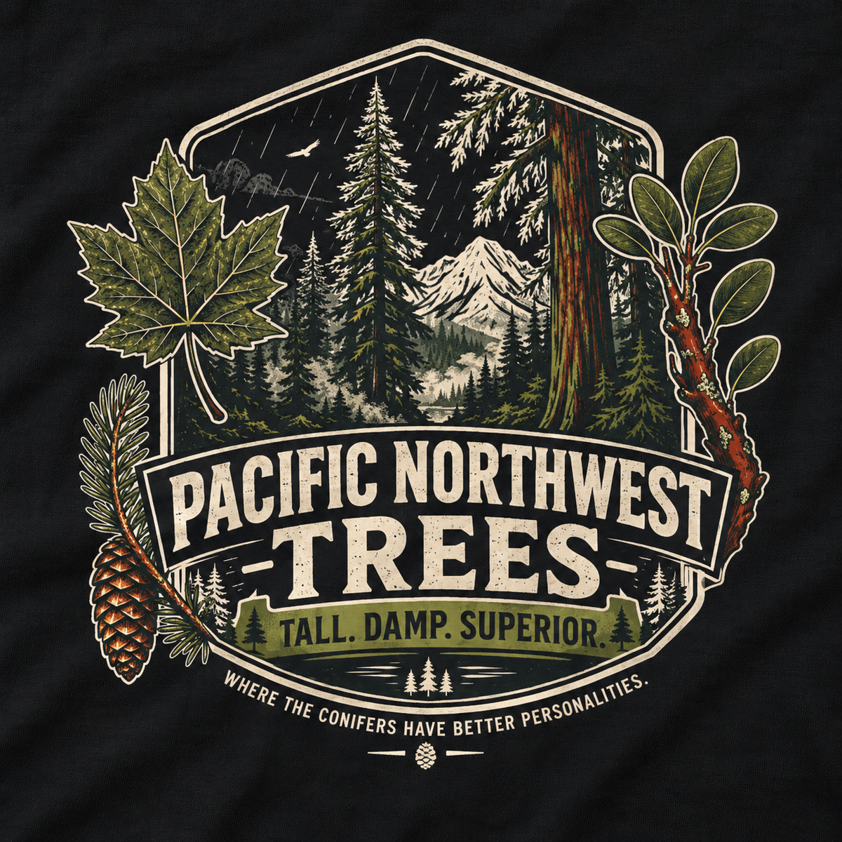 Pacific Northwest Trees, Tall, Damp, Superior T‑Shirt