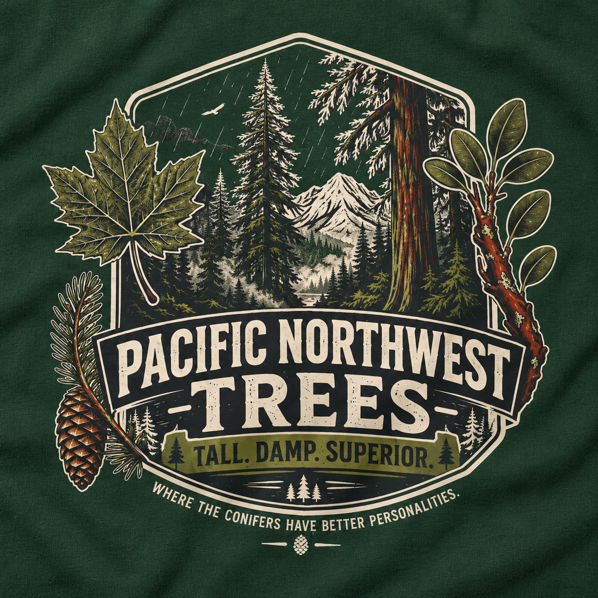 Pacific Northwest Trees, Tall, Damp, Superior T‑Shirt