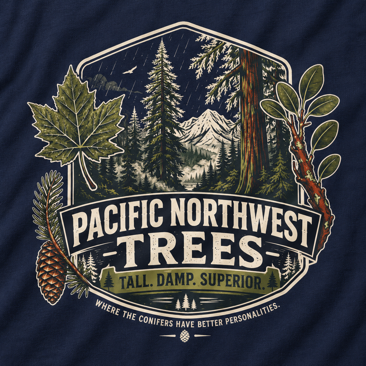 Pacific Northwest Trees, Tall, Damp, Superior T‑Shirt