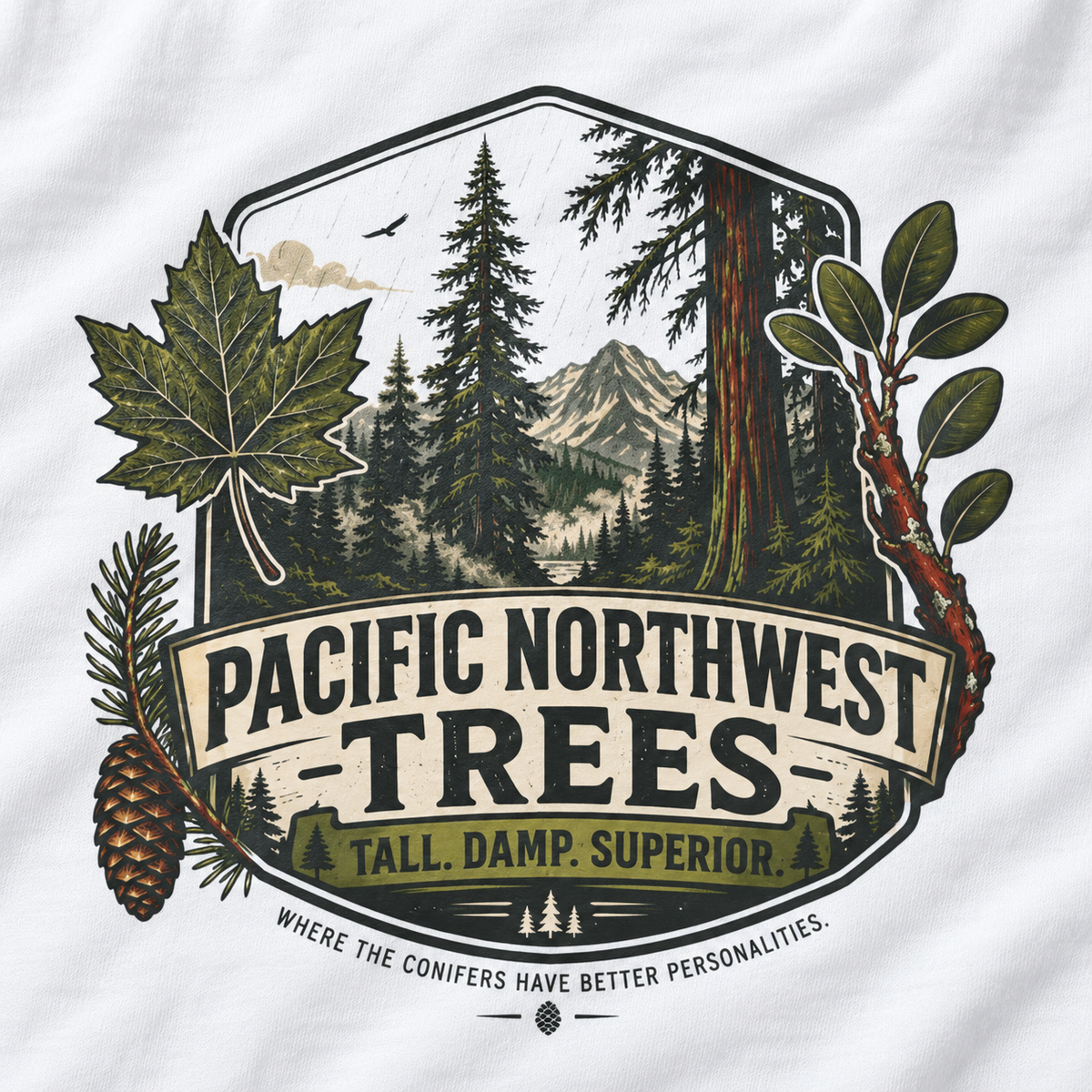 Pacific Northwest Trees, Tall, Damp, Superior T‑Shirt