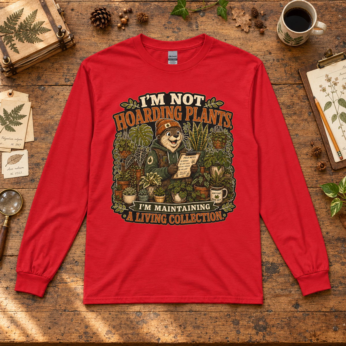 I'm Not Hoarding Plants, I'm Maintaining A Living Collection Otto and Echo Long Sleeve T-Shirt