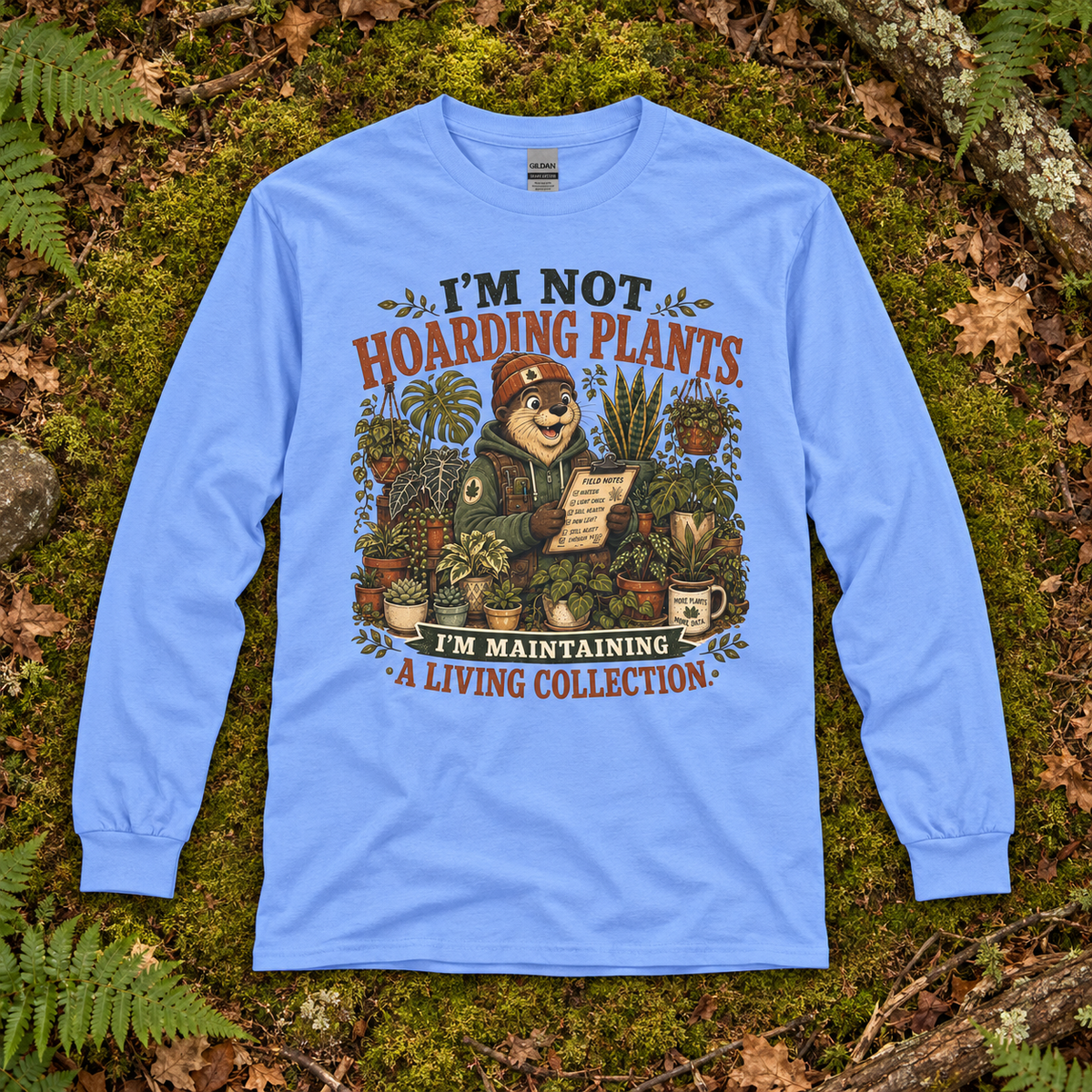 I'm Not Hoarding Plants, I'm Maintaining A Living Collection Otto and Echo Long Sleeve T-Shirt
