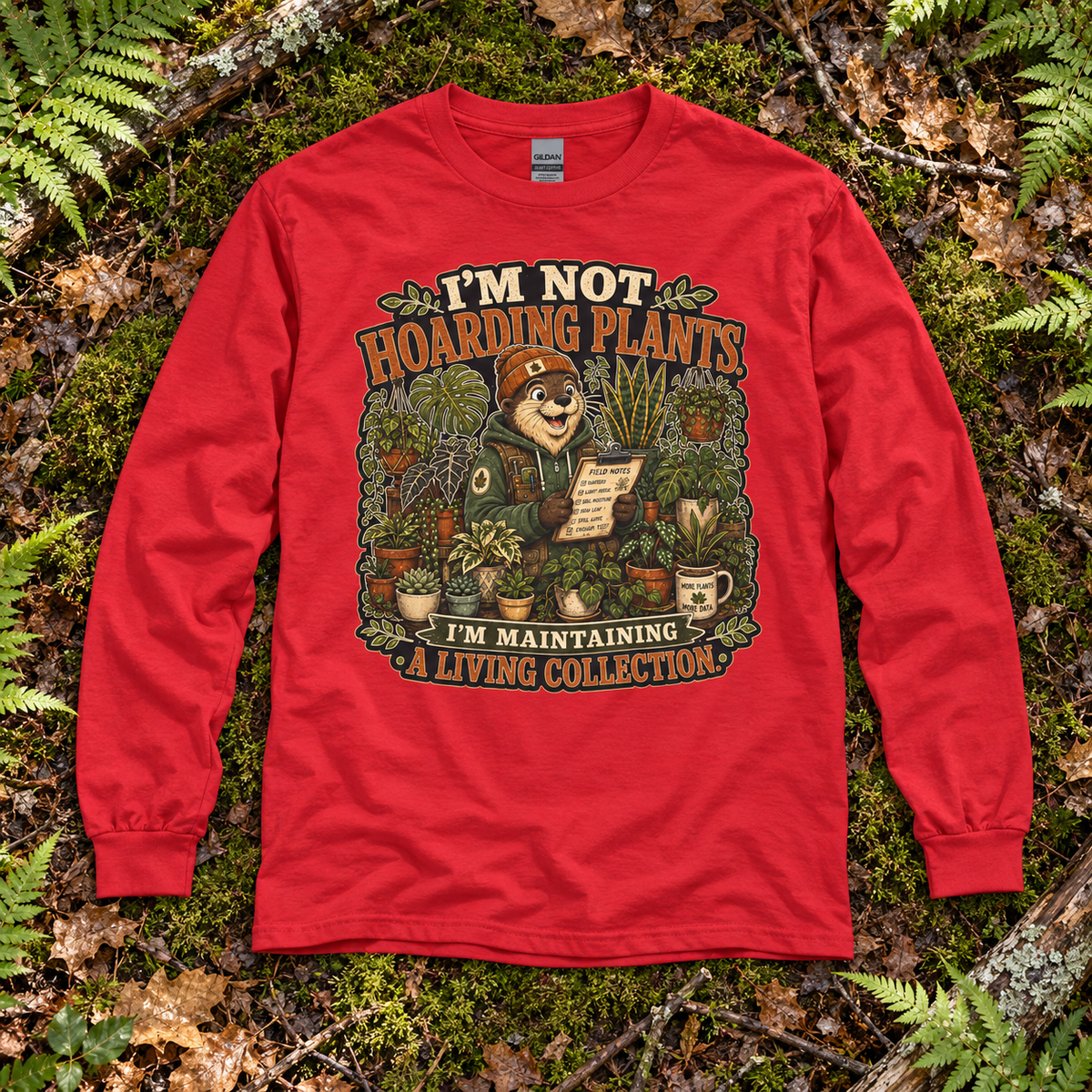 I'm Not Hoarding Plants, I'm Maintaining A Living Collection Otto and Echo Long Sleeve T-Shirt