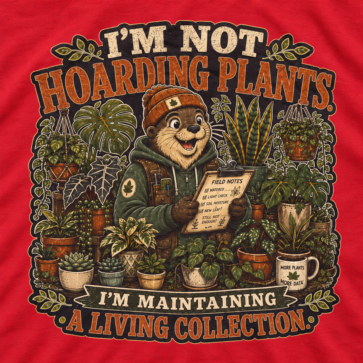 I'm Not Hoarding Plants, I'm Maintaining A Living Collection Otto and Echo Long Sleeve T-Shirt