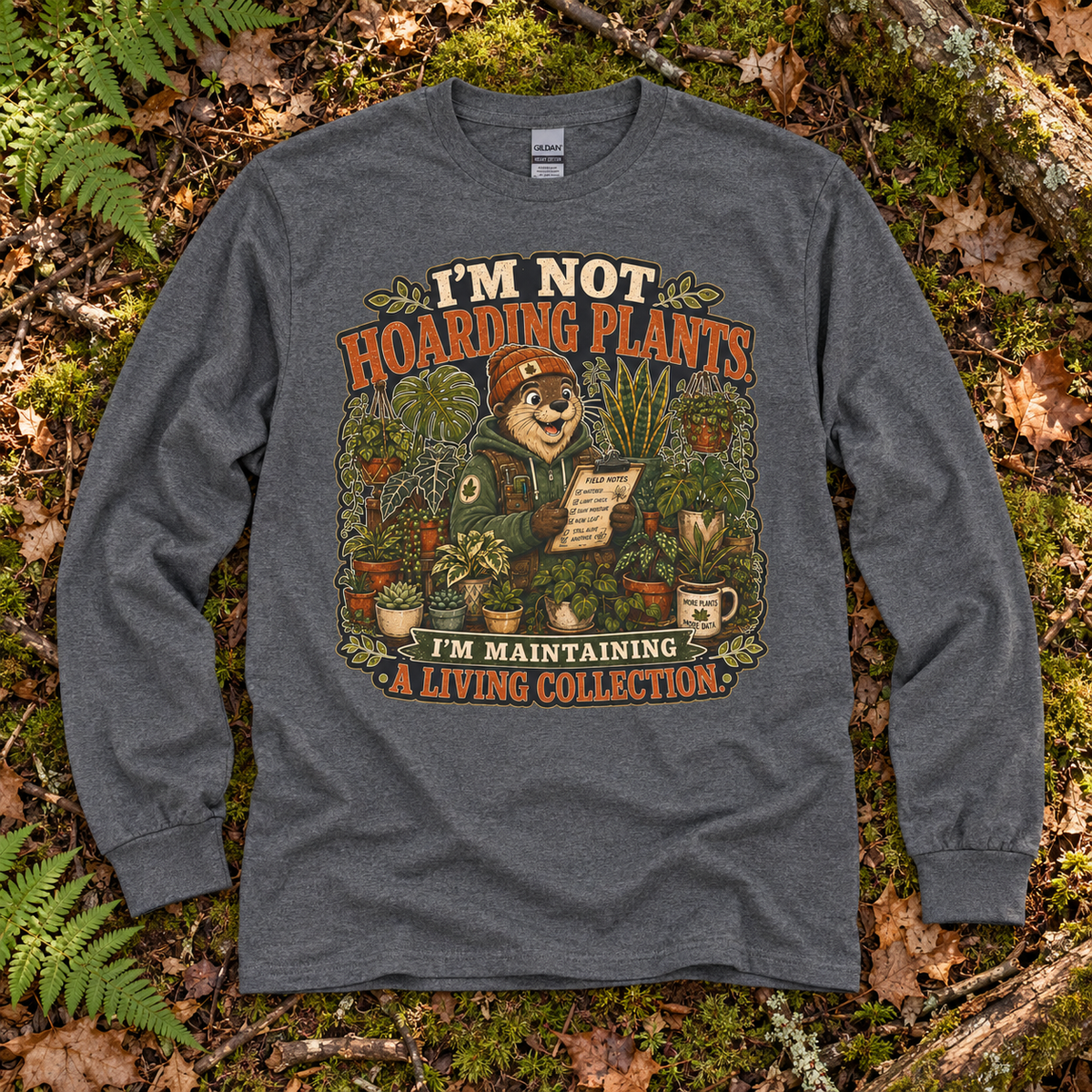 I'm Not Hoarding Plants, I'm Maintaining A Living Collection Otto and Echo Long Sleeve T-Shirt
