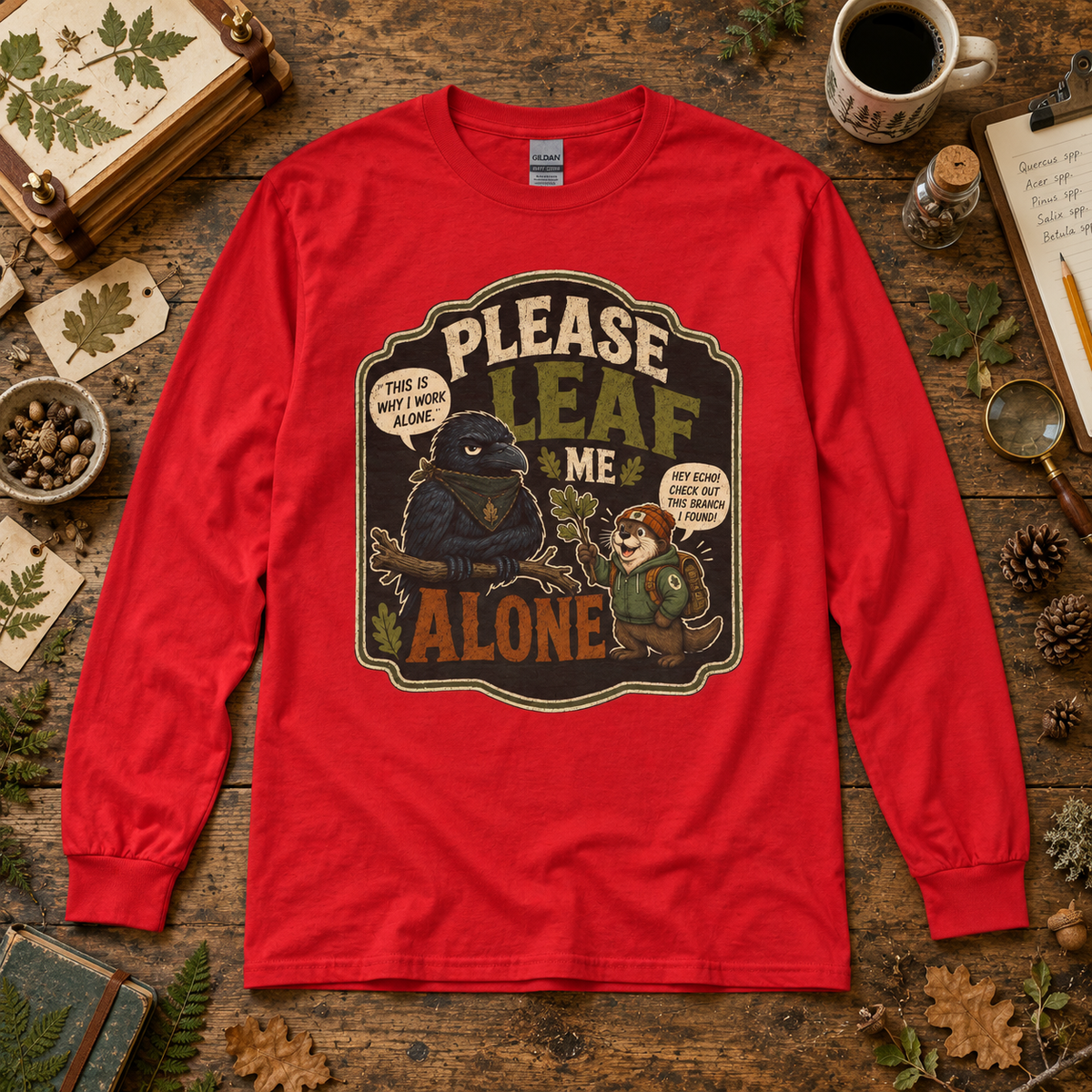 Please Leaf Me Alone Version 3 Otto and Echo Long Sleeve T-Shirt