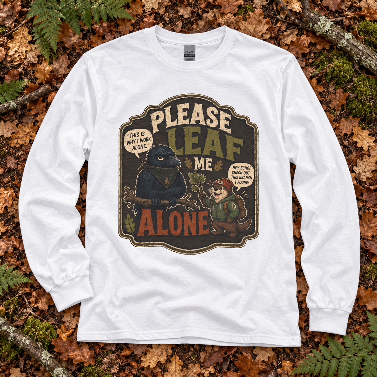 Please Leaf Me Alone Version 3 Otto and Echo Long Sleeve T-Shirt