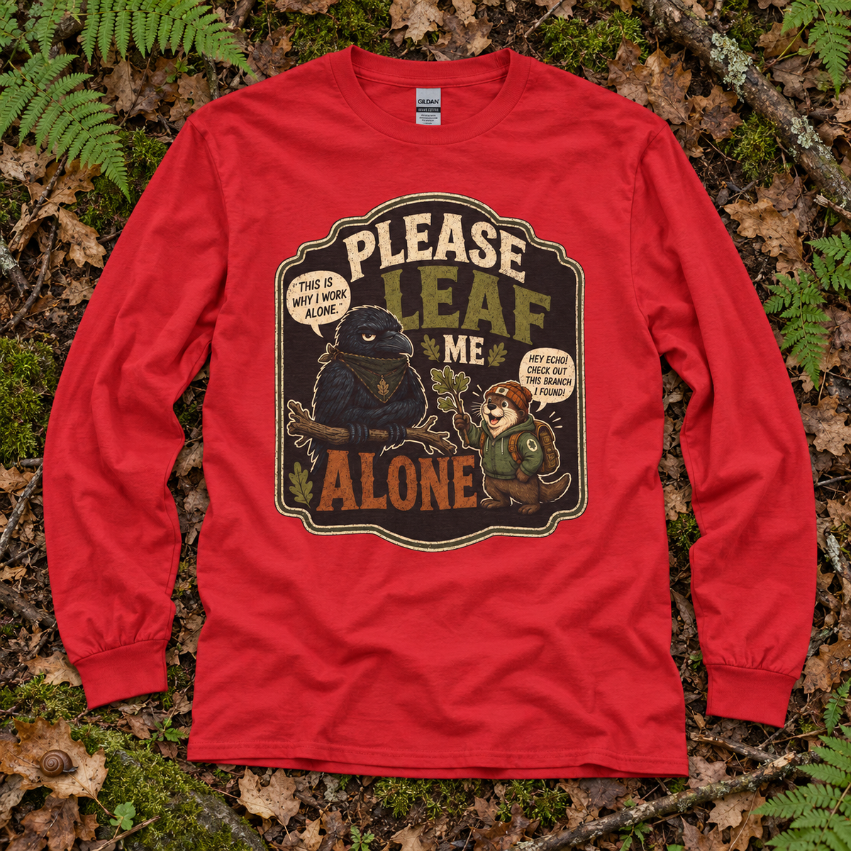 Please Leaf Me Alone Version 3 Otto and Echo Long Sleeve T-Shirt