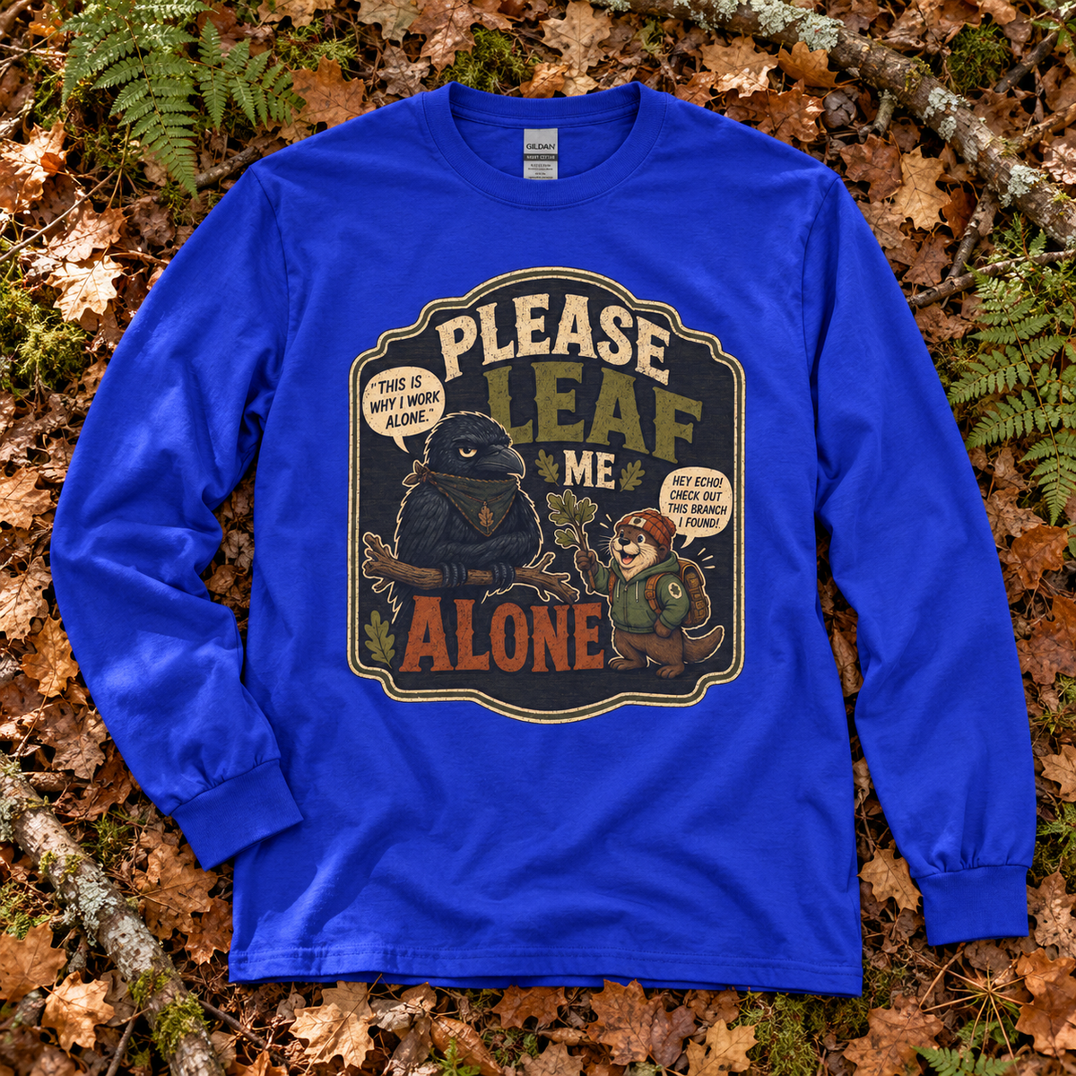 Please Leaf Me Alone Version 3 Otto and Echo Long Sleeve T-Shirt