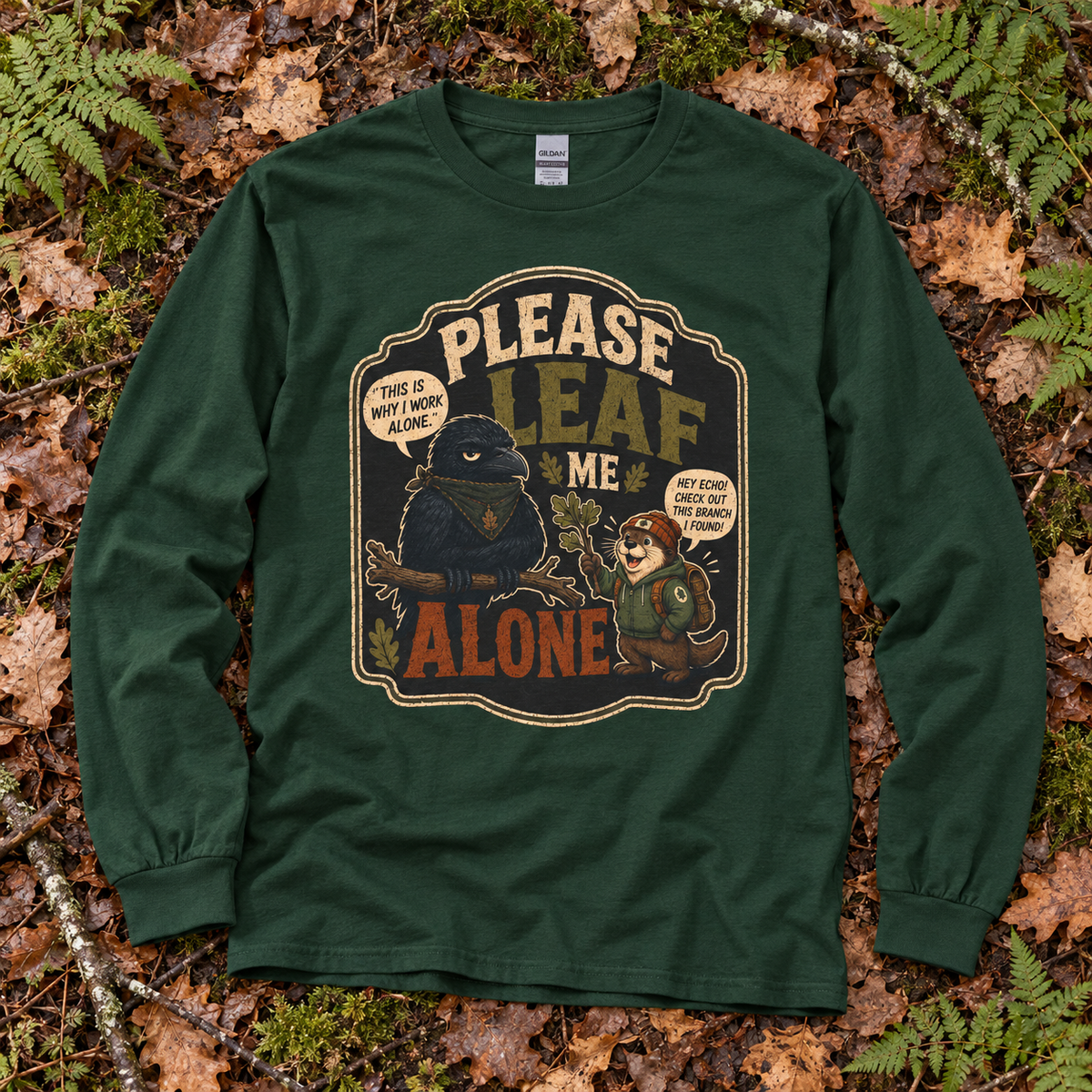Please Leaf Me Alone Version 3 Otto and Echo Long Sleeve T-Shirt