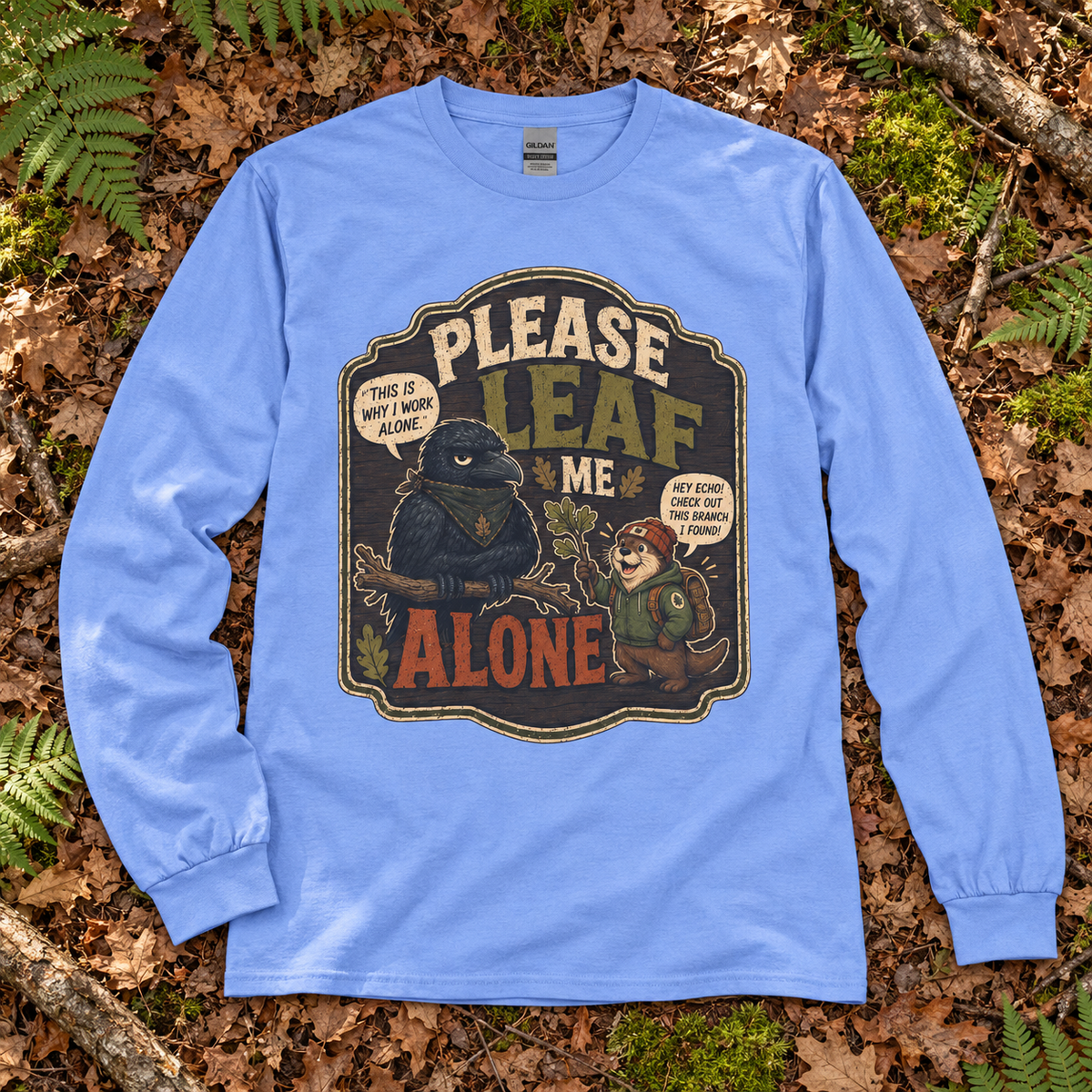 Please Leaf Me Alone Version 3 Otto and Echo Long Sleeve T-Shirt
