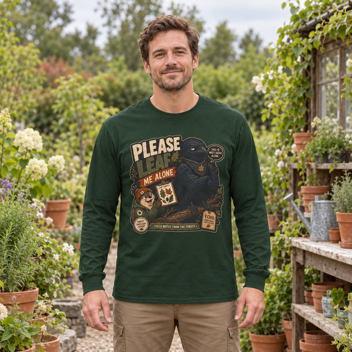 Please Leaf Me Alone Version 4 Otto and Echo Long Sleeve T-Shirt